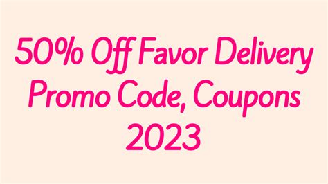 first time favor promo code|favor promo code first order.